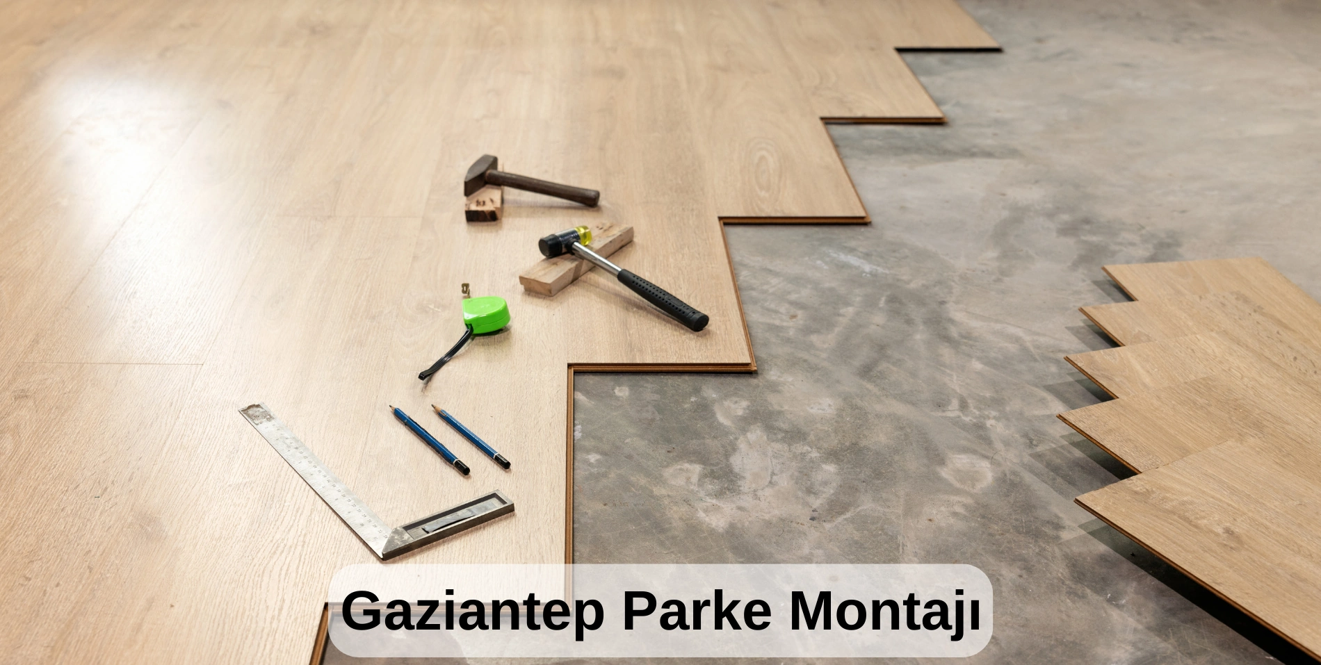 gaziantep parke montajı